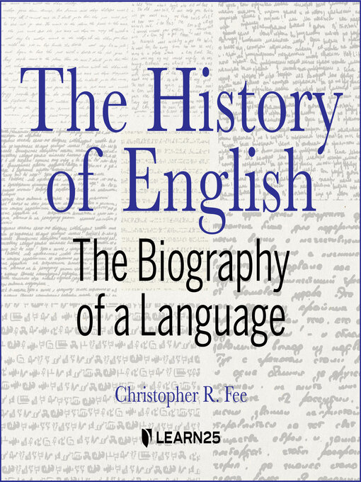 Title details for The History of English by Christopher R. Fee - Available